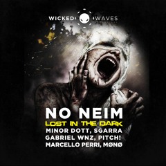 No Neim - Lost In The Dark (Minor Dott Hardgroove Remix) [Wicked Waves Recordings]