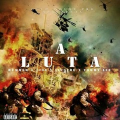 Bummer Naahmean & Lios & Ilustrexsize - A Luta (Feat. Tommy Lee)