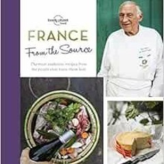 [READ] PDF 📧 From the Source - France (Lonely Planet) by Lonely Planet Food [EPUB KI