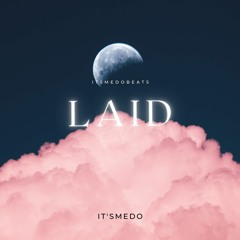 Itsmedobeats - LAID