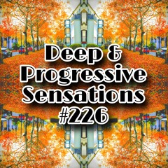 Deep & Progressive Sensations #226 | Orange Skies (Afro / Progressive House)
