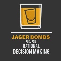 The Jager Bombers™