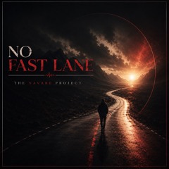 NO FAST LANE_NEW PULSE