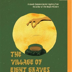 +KINDLE*= The Village of Eight Graves (Seishi Yokomizo)