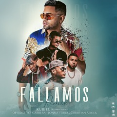 Rubiel Ft. Optimus, Yoi Carrera, Jonna Torres & Christian Alicea - Fallamos Remix