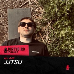 Dirtybird Radio 448 - Jjtsu