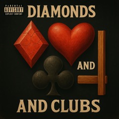 DIAMONDS, HEARTS & CLUBS