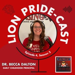 The Lion Pride-Cast Season 2 Episode 4: Early Childhood Principal Dr. Becca Dalton
