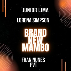 Junior LIma , Lorena Simpson - Brand Mambo ( Fran Nunes PVT) FREE DOWNLOAD