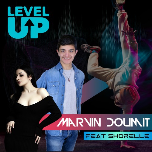 Marvin Doumit Ft. Shorelle - Level Up