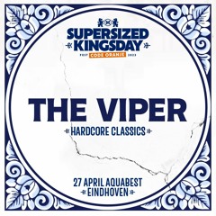 Supersized Kingsday Festival 2023 | Hardcore Classics | The Viper