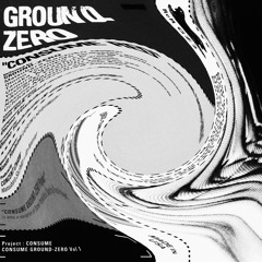 Ground Zero - Consume Red (VNDT Remix)