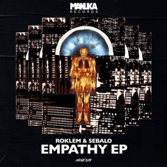 MNK017 (Showreel) Roklem & Sebalo - Empathy EP [OUT NOW]