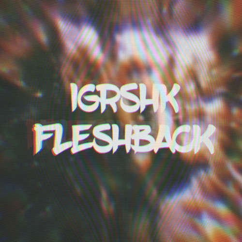 IGRSHK-FLASHBACK
