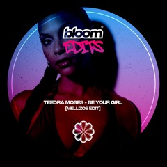 Teedra Moses - Be Your Girl [Mellizos Edit] (Free Download)