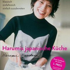 Get Free Harumis japanische Küche: Klassisch – einfallsreich – einfach zuzubereiten