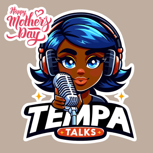 TEMPA TALKS - Mothers Day Mix