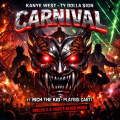 CARNIVAL (Shelco X A Tigers Blood Club Remix)(Quick Dirty Mix)