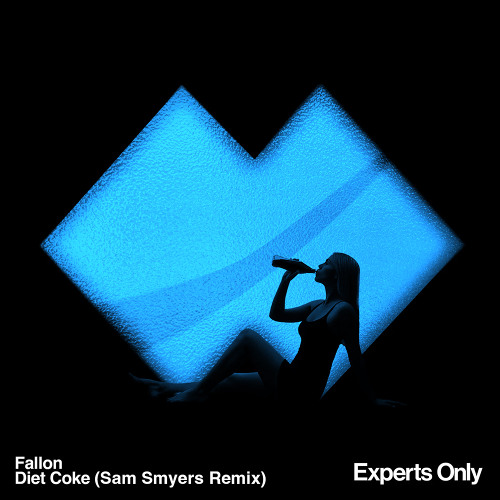 Fallon - Diet Coke (Sam Smyers Remix) [Free Download]