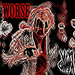 WORSE