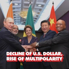 BRICS challenges US dollar, Saudi considers selling oil in other currencies: Financial multipolarity
