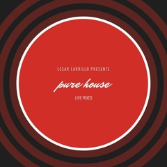PURE HOUSE