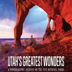 Ebook (download) Utah's Greatest Wonders: A Photographic Journey of the Five National Parks free