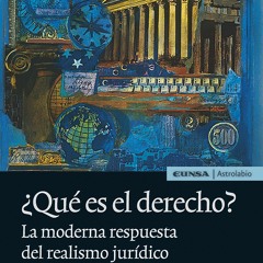 PDF/READ ?Qu? es el derecho?: La moderna respuesta del realismo jur?dico (Astrolabio