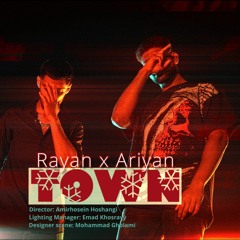 T0WN" Rayan X Ariyan
