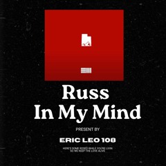 Russ - Utah Freestyle (Remix) | Russ In My Mind by Eric Leo 108
