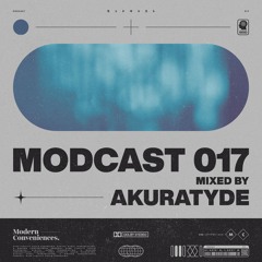 Modcast Episode 017 with Akuratyde