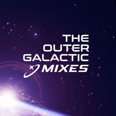 The Outergalactic Mixes