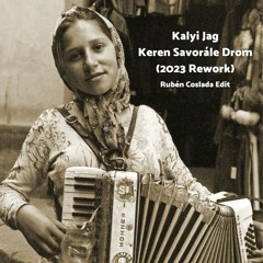 Kalyi Jag - Keren Savorale Drom (2023 Rework) - FREE DOWNLOAD