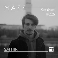 MASS Sessions #226 | SAPHIR