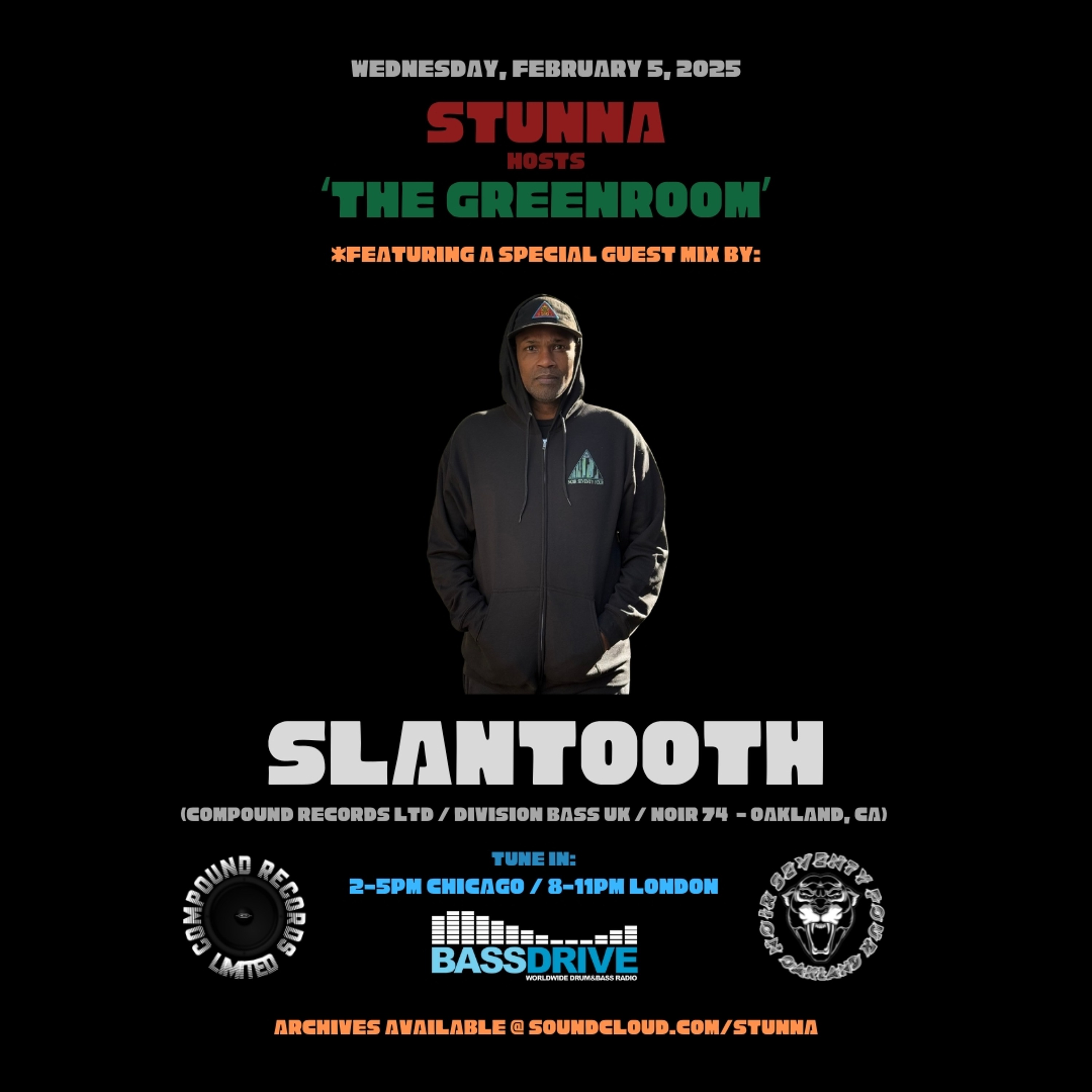 STUNNA Hosts THE GREENROOM with SLANTOOTH Guest Mix February 5 2025 final episode artwork