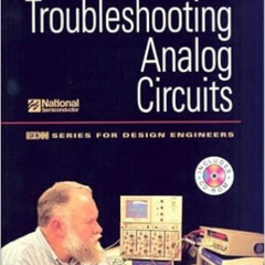 READ PDF √ Troubleshooting Analog Circuits with Electronics Workbench Circuits (EDN S