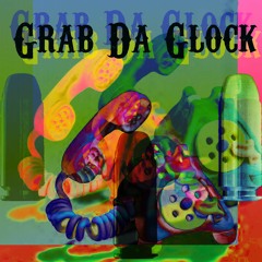 grab da glock