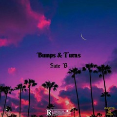 BUMPS & TURNS [SIDE B]