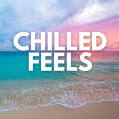 Chilled Feels - June 24