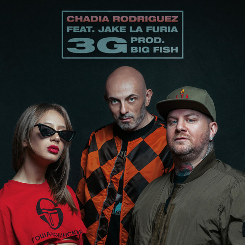 Stream 3G (feat. Jake La Furia) by Chadia Rodriguez | Listen online for  free on SoundCloud