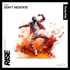 Don't Hesitate (Original Mix)