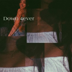 Down 4ever (stream on 🍎 and Spotify)