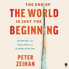 READ KINDLE PDF EBOOK EPUB The End of the World Is Just the Beginning: Mapping the Co