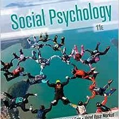 ( Q83 ) Social Psychology (MindTap Course List) by Saul Kassin,Steven Fein,Hazel Rose Markus ( yfT )