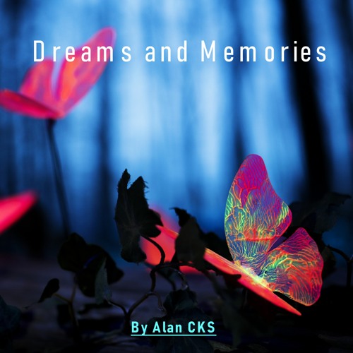 Stream Dreams And Memories by Alan CKS Relaxing Piano Music Listen