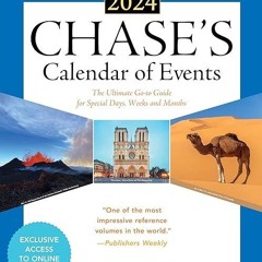 ❤read✔ Chase's Calendar of Events 2024: The Ultimate Go-to Guide for Special Days,