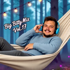 Big Bitty mix vol.17