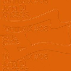 WHiTMIX #06 | Jung DJ