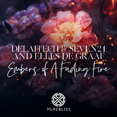 Delaitech, Seven24 & Elles de Graaf - Embers Of A Fading Fire (Chill Out Mix)