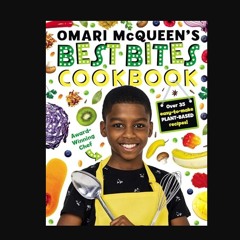 Omari McQueen's Best Bites Cookbook     Hardcover – June 7, 2022
